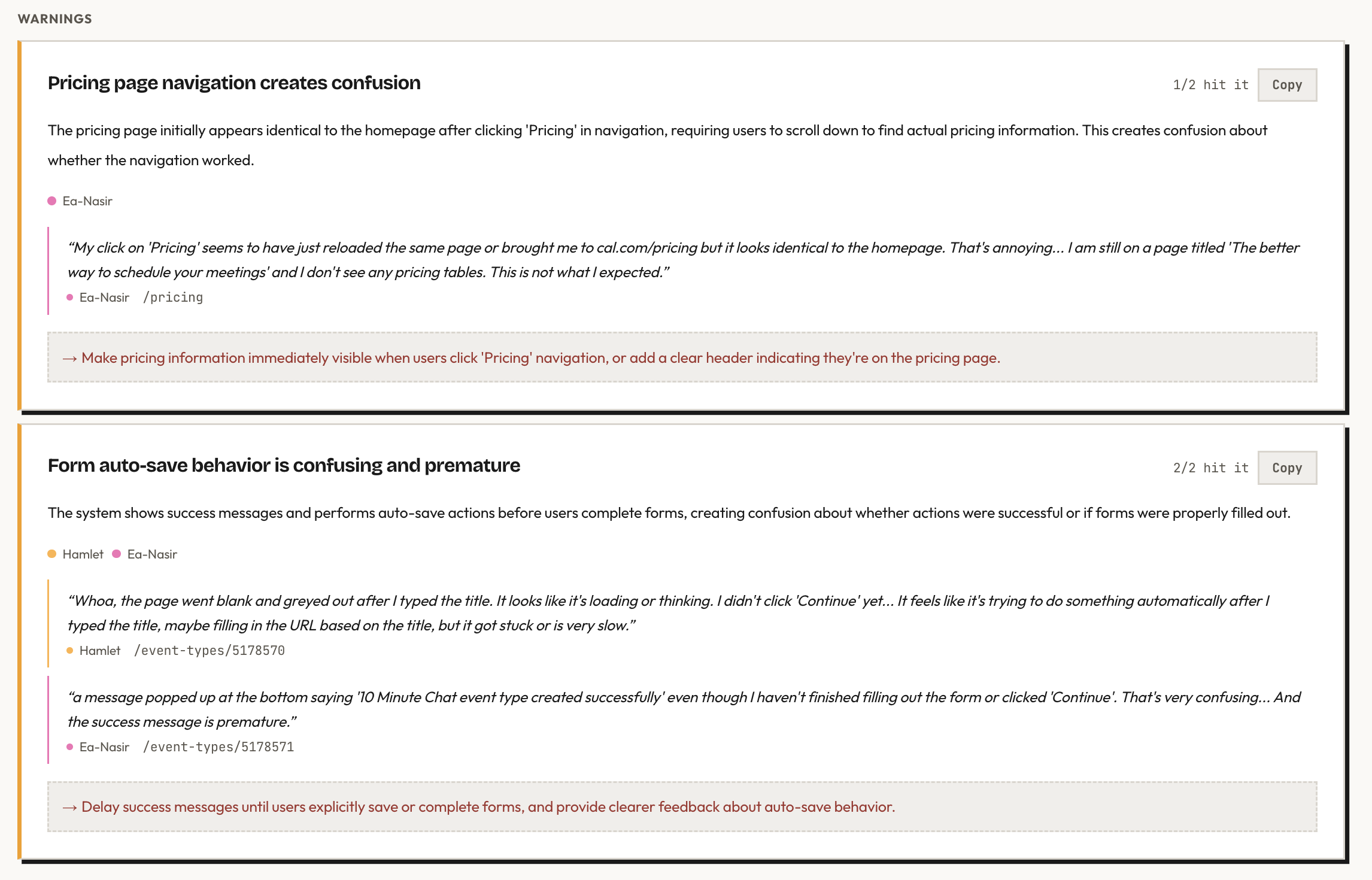 Both personas flagged auto-save behavior and pricing navigation as warnings